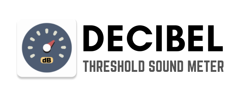 Decibel⁠—Threshold Sound Meter (Sound Levels)